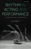 Rhythm in Acting and Performance Rhythm in Acting and Performance