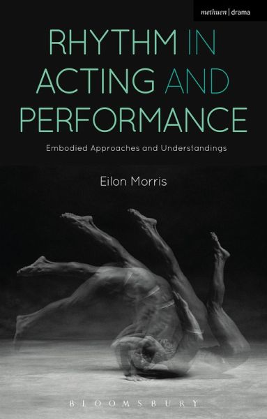 Rhythm in Acting and Performance Rhythm in Acting and Performance
