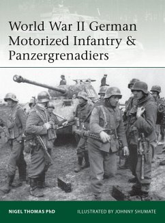 World War II German Motorized Infantry & Panzergrenadiers - Thomas, Nigel