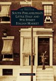 South Philadelphia's Little Italy and 9th Street Italian Market