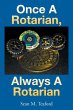 Once a Rotarian, Always a Rotarian - Bild 1