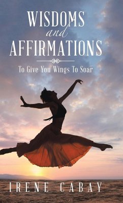 WISDOMS and AFFIRMATIONS - Cabay, Irene