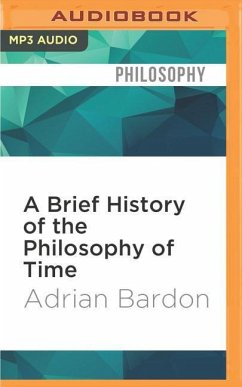 A Brief History of the Philosophy of Time - Bardon, Adrian