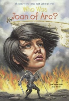 Who Was Joan of Arc? - Pollack, Pamela