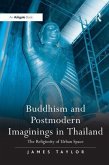 Buddhism and Postmodern Imaginings in Thailand