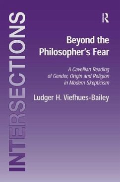 Beyond the Philosopher's Fear - Viefhues-Bailey, Ludger H