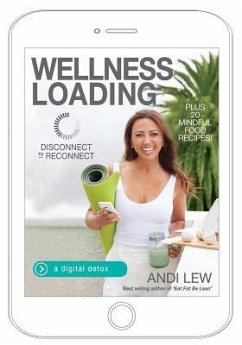 Wellness Loading: Disconnect to Reconnect - Lew, Andi