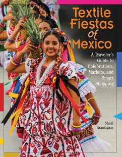 Textile Fiestas of Mexico - Brautigam, Sheri