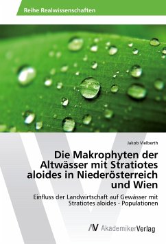 Die Makrophyten der Altwässer mit Stratiotes aloides in Niederösterreich und Wien - Vielberth, Jakob