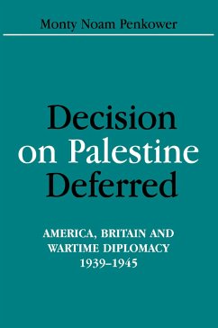 Decision on Palestine Deferred - Penkower, Monty Noam