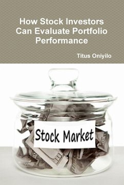 How Stock Investors Can Evaluate Portfolio Performance - Oniyilo, Titus