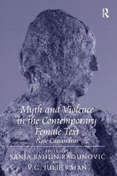 Myth and Violence in the Contemporary Female Text - Rajan, V G Julie