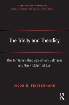 The Trinity and Theodicy - Friesenhahn, Jacob H