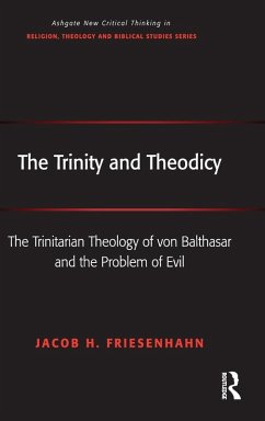 The Trinity and Theodicy - Friesenhahn, Jacob H