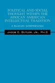 Political and Social Thought Within the African American Intellectual Tradition