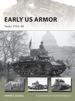 Early Us Armor: Tanks 1916 40 - Zaloga, Steven J.