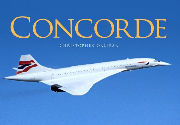 Concorde von Christopher Orlebar - englisches Buch - bücher.de