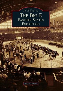 The Big E: Eastern States Exposition - Cecchi, David