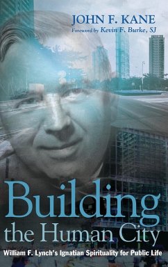 Building the Human City - Kane, John F.