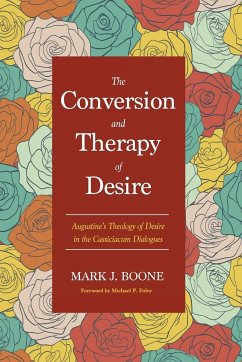 The Conversion and Therapy of Desire - Boone, Mark J.