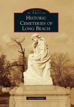 Historic Cemeteries of Long Beach - Schipske, Gerrie