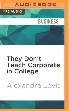 They Don't Teach Corporate in College - Levit, Alexandra