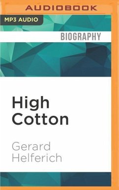 High Cotton: Four Seasons in the Mississippi Delta - Helferich, Gerard