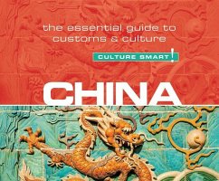 China - Culture Smart!: The Essential Guide to Customs & Culture - Flower, Kathy