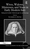 Wives, Widows, Mistresses, and Nuns in Early Modern Italy