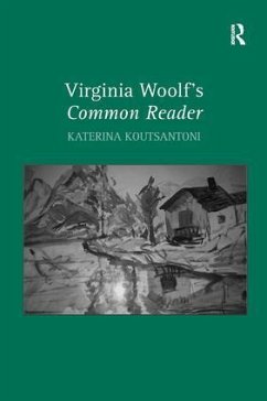 Virginia Woolf's Common Reader - Koutsantoni, Katerina