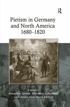 Pietism in Germany and North America 1680-1820 - Lehmann, Hartmut;Melton, James Van Horn