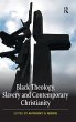 Black Theology, Slavery and... - Bild 1