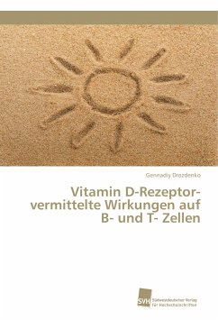 Vitamin D-Rezeptor-vermittelte Wirkungen auf B- und T- Zellen - Drozdenko, Gennadiy