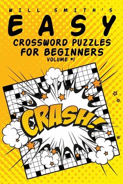 Easy Crossword Puzzles For Beginners - Volume 1 - Smith, Will