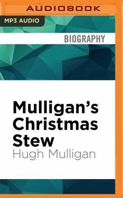Mulligan's Christmas Stew: A Tasty Serving of Holiday Stories - Mulligan, Hugh