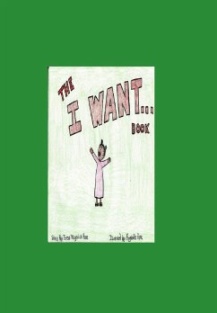 The I Want Book - Rose, Teresa Majewicz