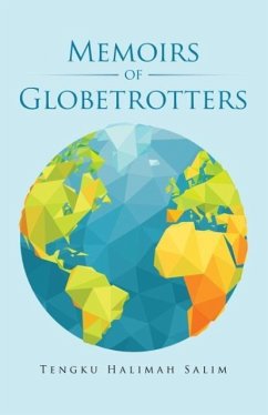 Memoirs of Globetrotters - Salim, Tengku Halimah