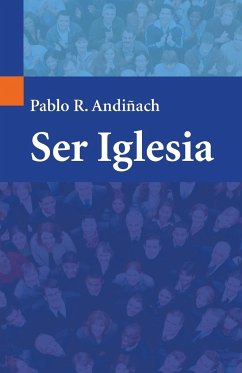 Ser Iglesia - Andiñach, Pablo R.