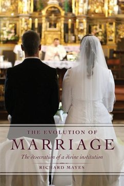 The Evolution of Marriage - Mayes, Richard