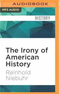 The Irony of American History - Niebuhr, Reinhold