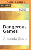 Dangerous Games