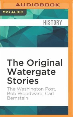 The Original Watergate Stories - The Washington Post; Woodward, Bob; Bernstein, Carl