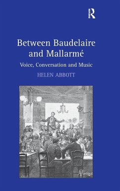 Between Baudelaire and Mallarmé - Abbott, Helen