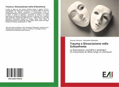 Trauma e Dissociazione nella Schizofrenia - Cantiano, Arianna;Palamidesi, Alessandro