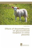 Effects of dexamethasone on glucocorticoid receptors in ovine placenta