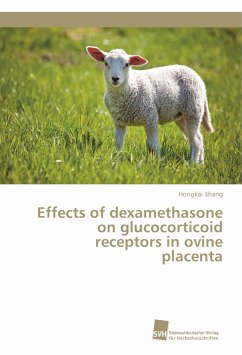 Effects of dexamethasone on glucocorticoid receptors in ovine placenta - Shang, Hongkai