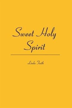 Sweet Holy Spirit - Faith, Linda