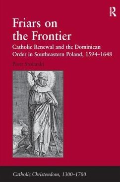 Friars on the Frontier - Stolarski, Piotr