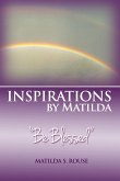 Inspirations by Matilda &quote;Be Blessed&quote;