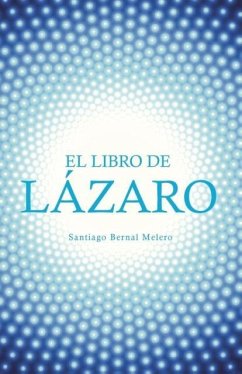 EL LIBRO DE LÁZARO - Melero, Santiago Bernal